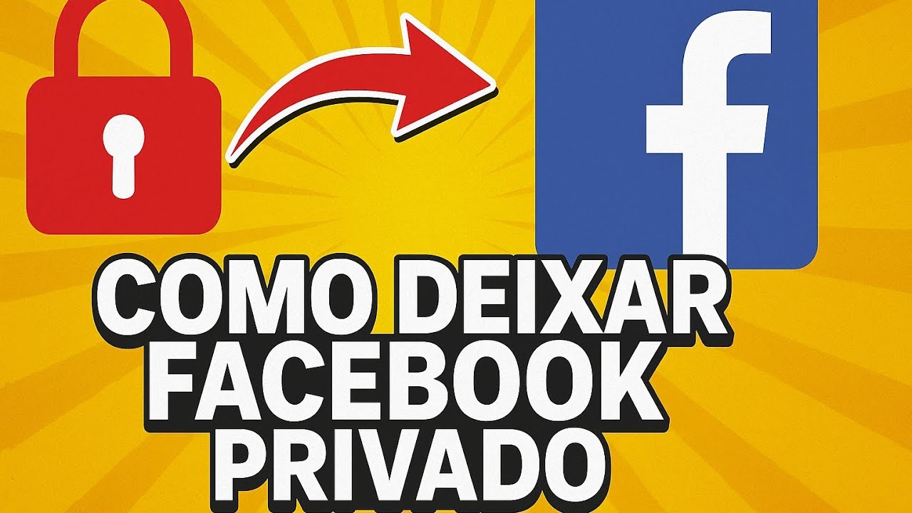 Como Deixar o Facebook Privado 🔒 Passo a Passo Atualizado! - YouTube