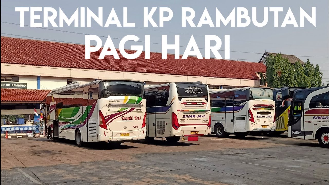 Kp Rambutan SEKILAS UPDATE PAGI DITERMINAL KP RAMBUTAN - YouTube