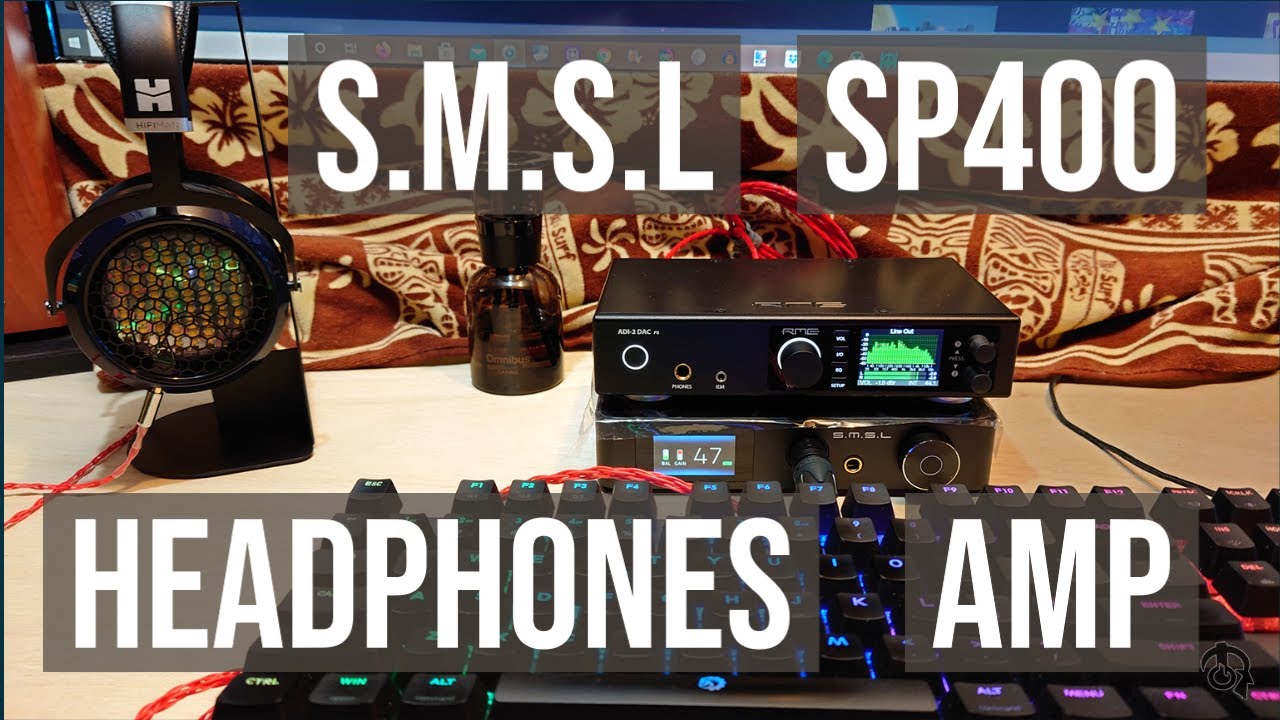 S.M.S.L SP400 Headphone Amp.(💥 Hifiman pushin powerhouse💥)