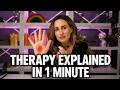 Psychologist Explains Therapy In Under 1 Minute