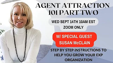AGENT ATTRACTION 101 with SUSAN MCCLAIN - Part 2