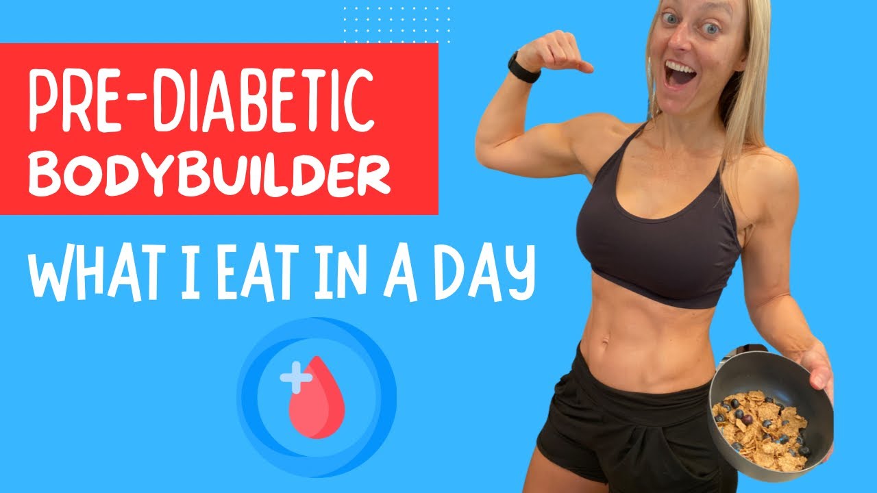 What I Eat In A Day As A Pre Diabetic Bodybuilder YouTube what-i-eat-in-a-day-as-a-pre-diabetic-bodybuilder-youtube