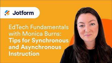 EdTech Fundamentals: 6 Tips for Synchronous and Asynchronous Instruction