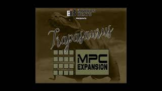 MPC EXPANSION "TRAPASAURUS" by Invious Beats