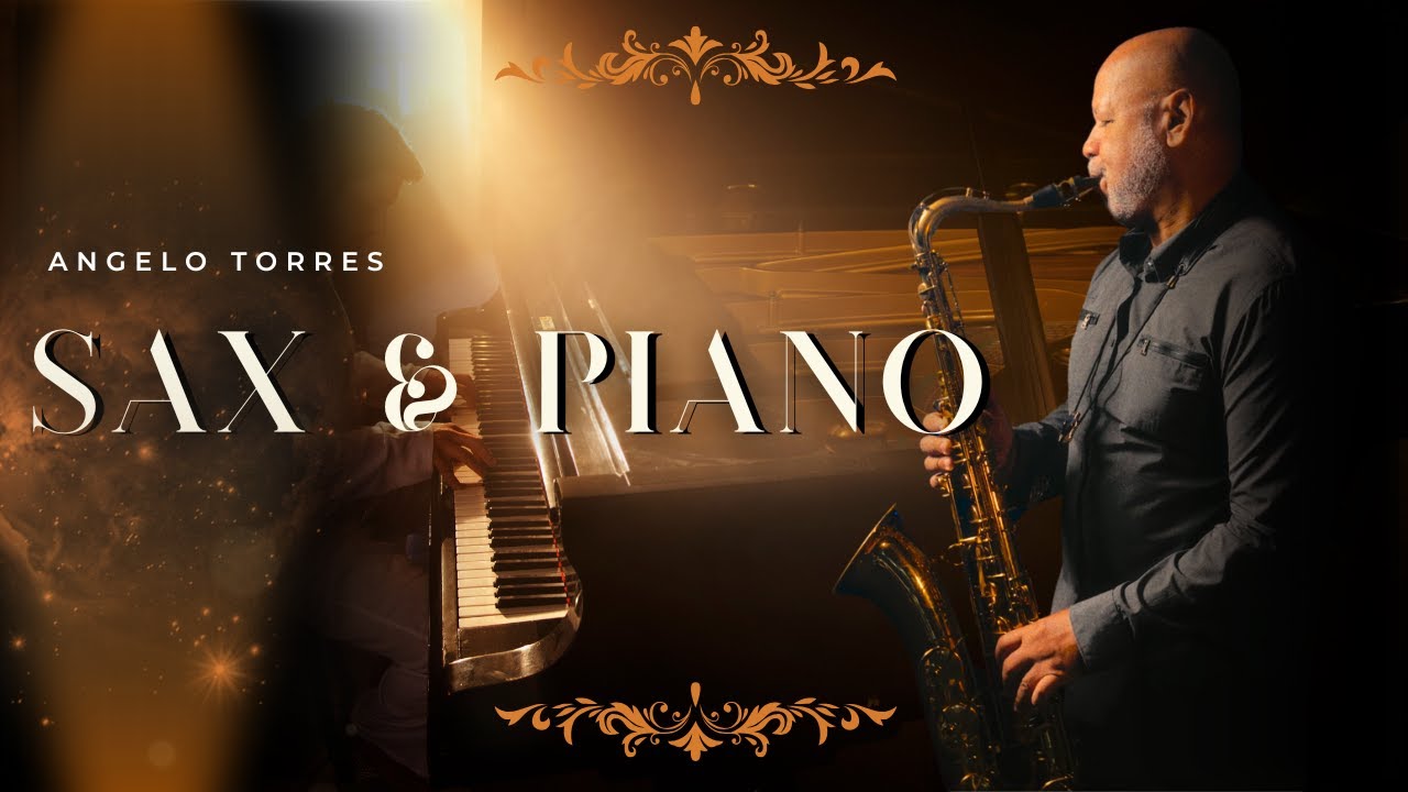 SAX e PIANO - Instrumental Romantico Internacional | Angelo Torres