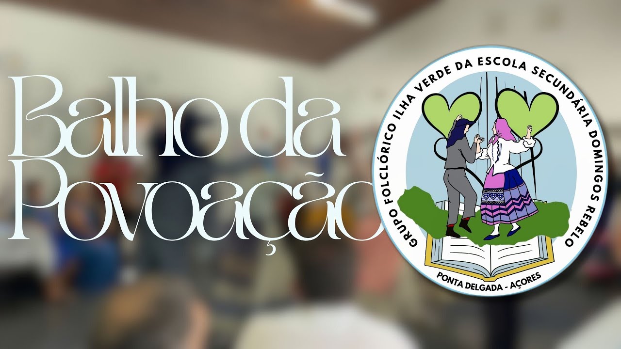 Balho da Povoação - Grupo Folclórico Ilha Verde