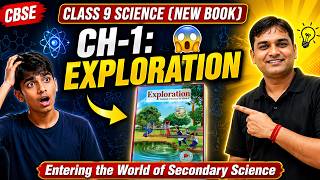 👉 CBSE Class 9 Science NEW BOOK 😱 | CH-1 Exploration Full Chapter | Science Kya Hai? 🔥