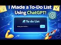 IS IT THIS EASY ?? TO DO LIST using 90% CHAT GPT and 10% BRAIN !