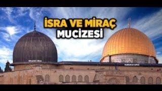 İsra, Ve Mi̇raç