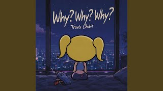 Why?Why?Why?