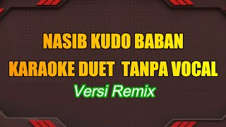 KUDO BABAN - KARAOKE DUET - MINANG REMIX
