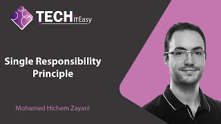 Single Responsibility Principle (TUN) - Mohamed Hichem Zayani
