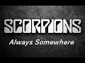 Scorpions Always Somewhere HQ 
