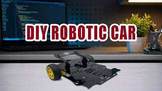 Building a Robot Car Step by Step | Full Assembly Guide