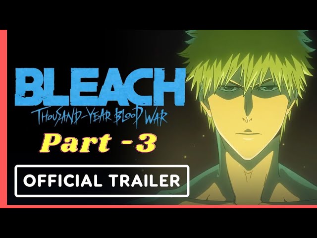 News] 🔥 To conclude Bleach TYBW - Bleach Animated World