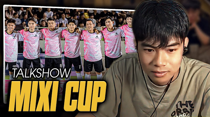 (TALKSHOW) STORIES AT MIXI CUP