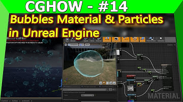 Create Dynamic Bubble Materials & VFX in Unreal Engine 4