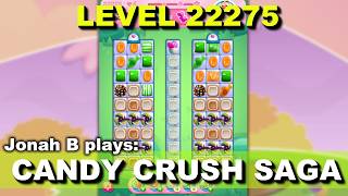 Candy Crush Saga Level 22275
