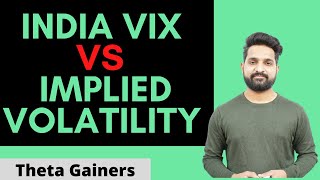 VIX Vs IV | How to Use Implied Volatility in Our Strategies | Theta Gainers