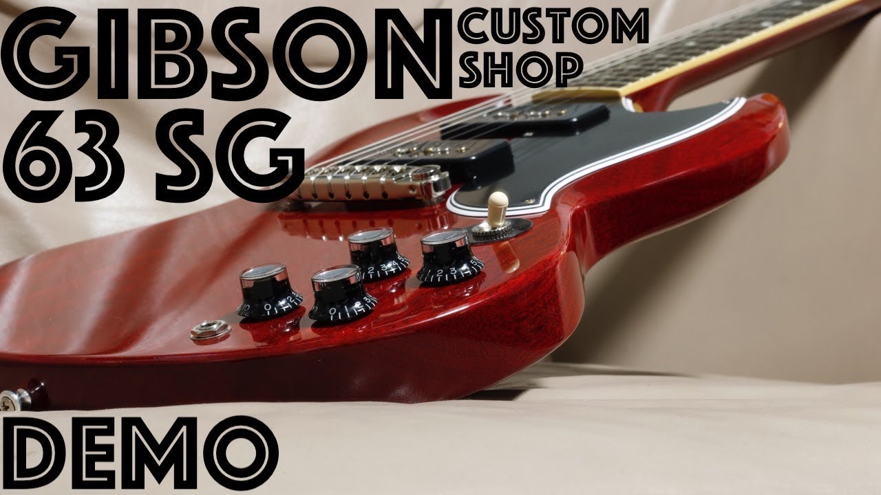 Gibson Custom Shop 63 SG Demo - YouTube