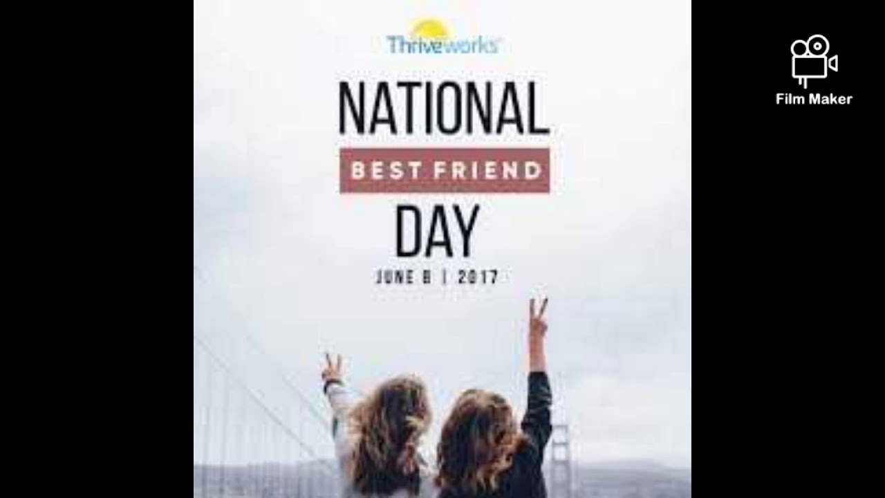 National best friend day history ,happy best friend day 2020,world best