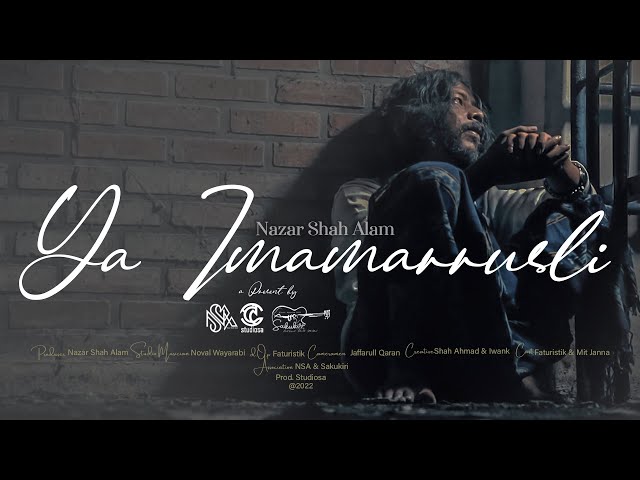 Ya Imamar Rusli - Nazar Shah Alam (Official Music Video) class=