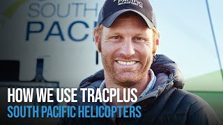 TracPlus Customer Story | Daniel Stevenson of South Pacific Helicopters | TracPlus