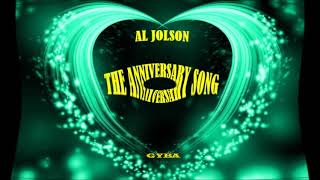 Al Jolson  - The Anniversary Song [HQ Musica Lyrics]