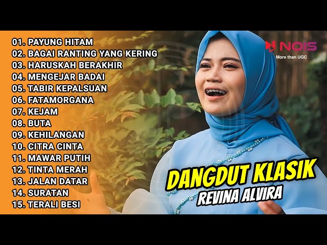 DANGDUT KLASIK COVER REVINA ALVIRA FULL ALBUM 2021 | PAYUNG HITAM, BAGAI RANTING YANG KERING class=