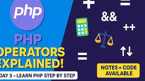 Learn PHP Operators | Arithmetic, Assignment, Comparison, Logical, Increment/Decrement | 