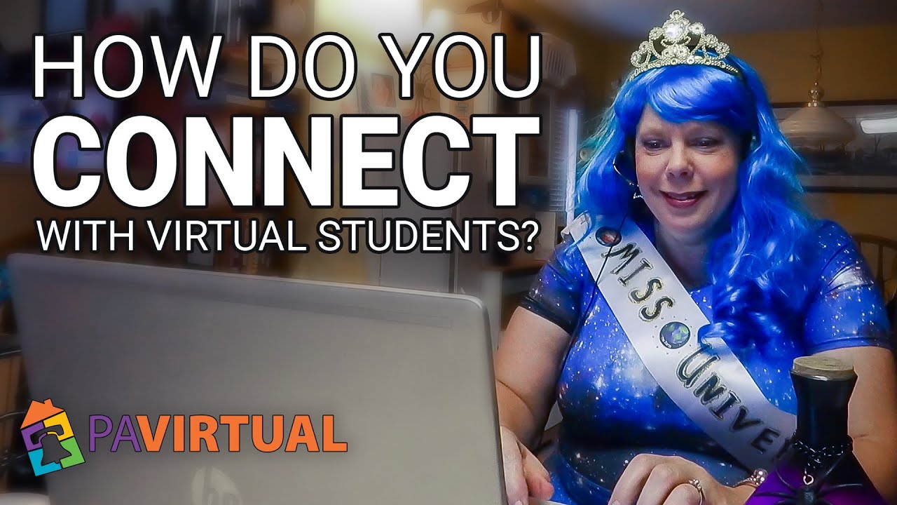 How Do You Connect with Virtual Students?