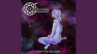 Don't Let Me Sleep