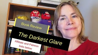 My Review of 'The Darkest Glare'