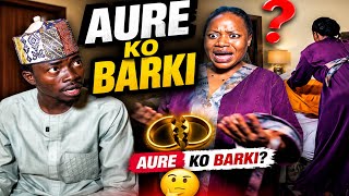 Aure Ko Barki } Sabon N Comedy