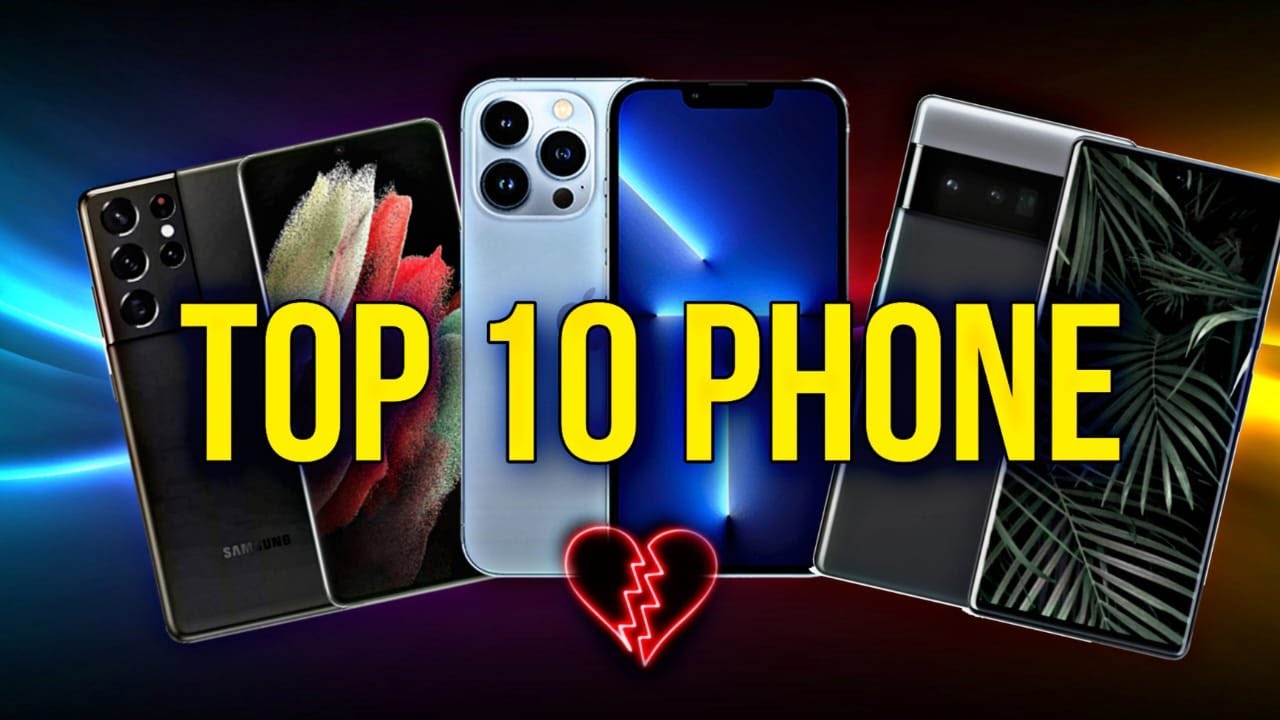 Top 10 Best Phones in the World YouTube