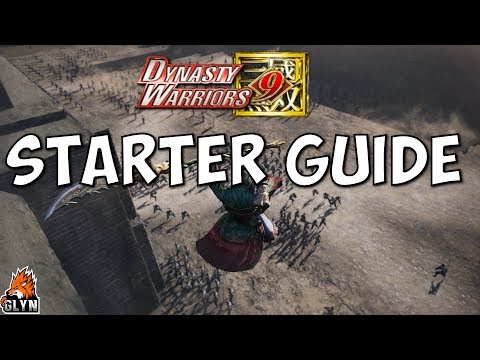 Dynasty Warriors 9 Starter Guide and Tips and Tricks