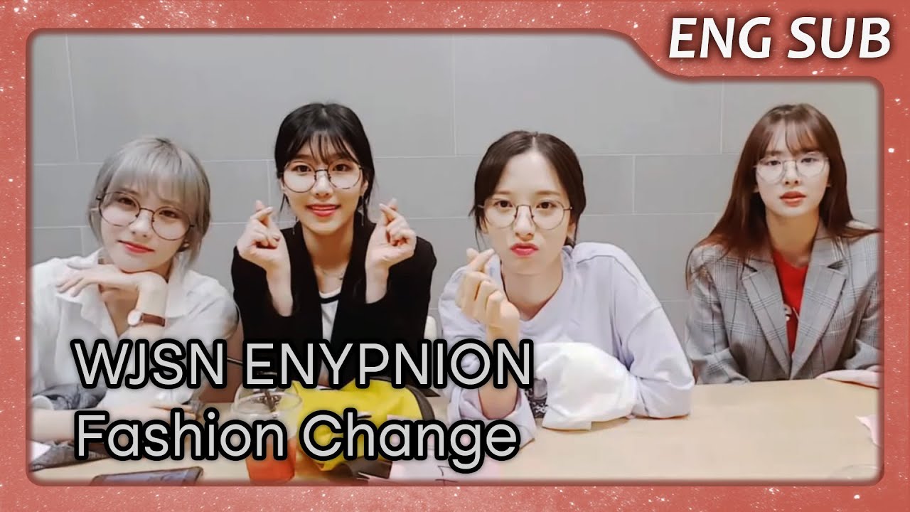 [ENG] WJSN SEOLA BONA LUDA DAWON (우주소녀 설아 보나 루다 다원) - ENYPNION Live Fashion Change