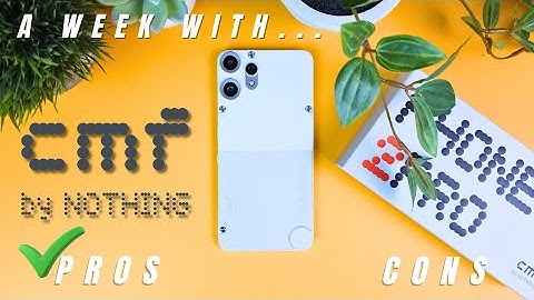 A Week With The CMF Phone 2 Pro - Pro's and Cons