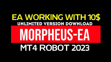 Morpheus EA - Back-TEST & Unlimited Version Download