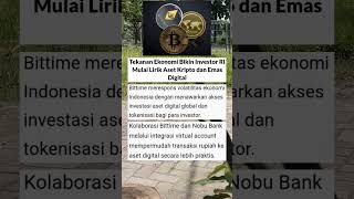 Tekanan Ekonomi Bikin Investor RI Mulai Lirik Aset Kripto dan Emas Digital #viral #beritaterkini