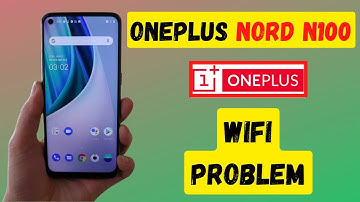 Oneplus Nord N100 Wifi Problem Fix || connectivity issues in one plus