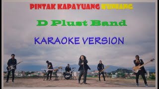 KARAOKE PINTAK KAPAYUANG KUNIANG D PLUST BAND Version