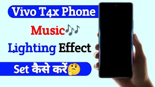 vivo t4x turn on music lighting effect | music light effect setting in vivo t4x | vivo t4x screenshot 3
