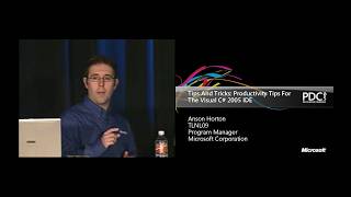 PDC 2005 - Productivity Tips for The Visual C# 2005 IDE - Anson Horton - 2005/09