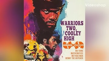 Warriors Two, Cooley High (Ft. Benny The Butcher,Method Man & TheRealJaybiz) Prod. Mathematics