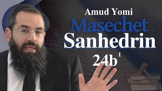 Masechet Sanhedrin 24b1 | Rabbi Yisraeli's Amud Yomi