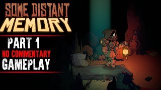 Some Distant Memory Gameplay - Part 1 (No Commentary) screenshot 4