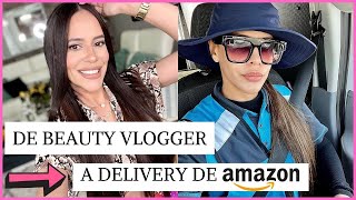 DE BEAUTY VLOGGER A DELIVERY  DRIVER DE AMAZON, MI EXPERIENCIA TRABAJANDO COMO DELIVERY DE AMAZON