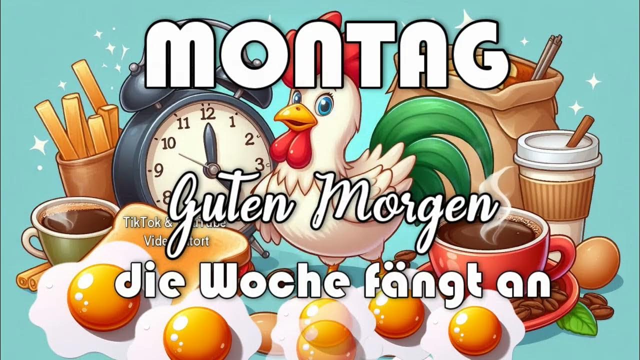Guten lieber Montag Frühstück die Woche fängt an YouTube