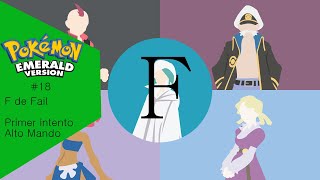 F de Fail - Pokémon Esmeralda - Cap 18